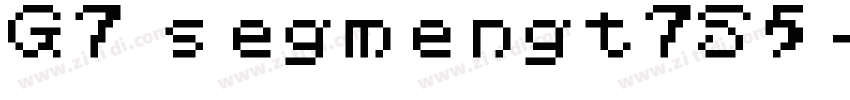G7 segmengt7S5字体转换